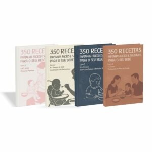 350 receitas de papinhas Combo com 350 Receitas de Papinhas Saudáveis