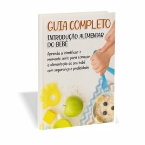Guia Completo de Introdução Alimentar