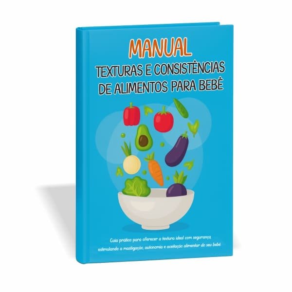 Manual de Texturas e Consistências de Alimento do Bebê